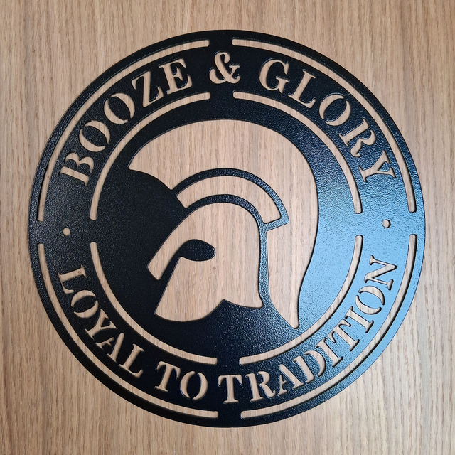 Booze & Glory Loyal To Tradition Plaque