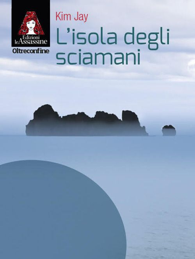 Jay Kim - L'isola degli sciamani