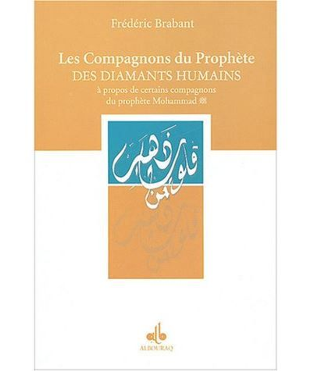 Les compagnons du prophète des diamants humains auteur frederic brabant édition ALBOURAQ 