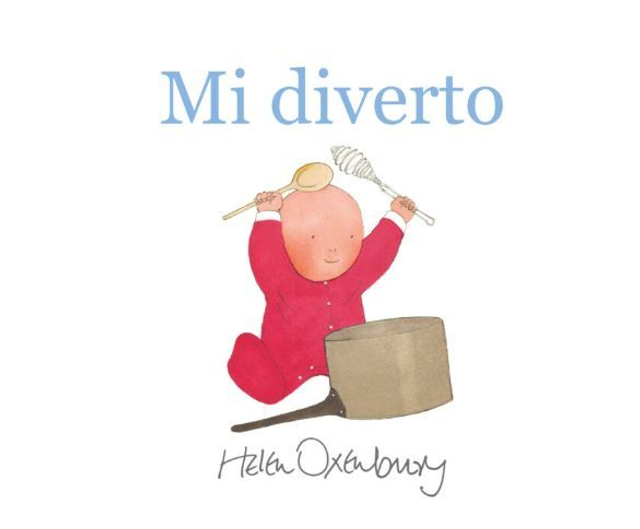 Mi diverto - di Helen Oxenbury