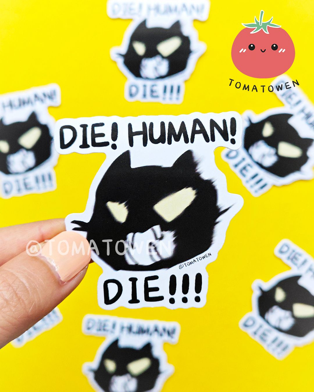 Sticker: Die Human! Die!!