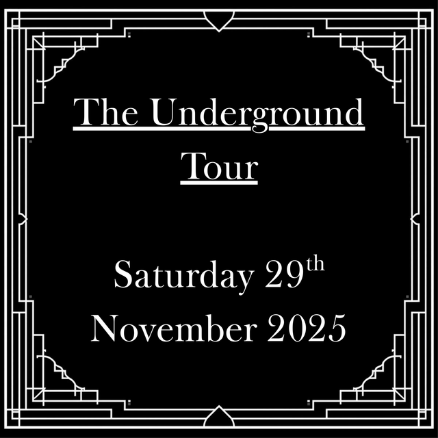The Underground Tour - Saturday 29th November