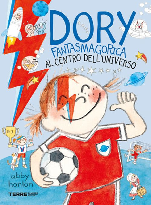 Dory Fantasmagorica. Al Centro Dell’universo (Vol 7)- Abby Hanlon