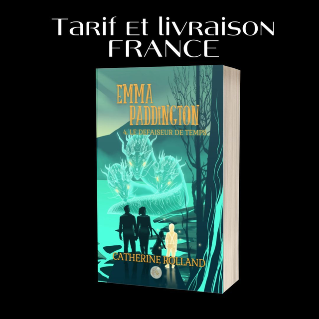 Emma Paddington 4. Le défaiseur de temps COMMANDE FRANCE