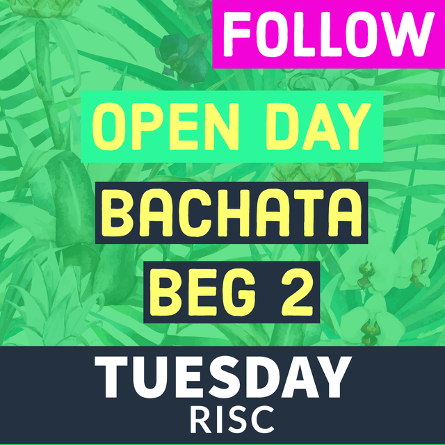 Bachata BEG 2 TUE OPEN DAY - FOLLOW