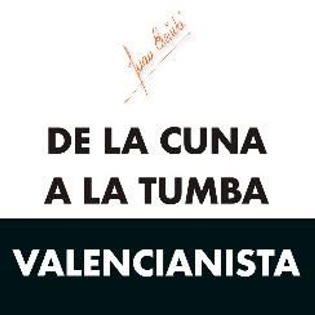 De la cuna a la tumba valencianista