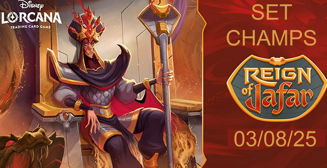 Lorcana Store Championship Reign of Jafar 03.08.25