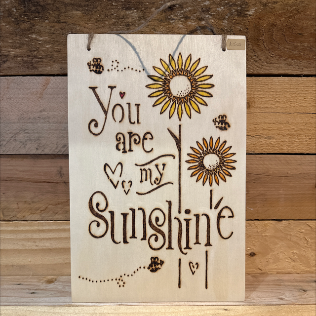 You are my sunshine 