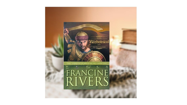 Razboinicul. Fiii incurajarii vol 2 -- Francine Rivers