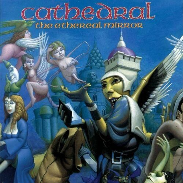 Cathedral – The Ethereal Mirror

