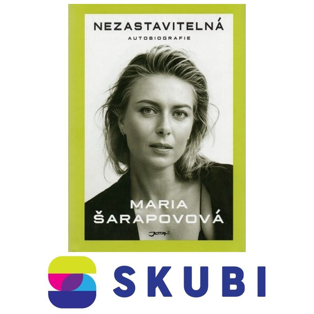 Kniha Nezastavitelná - Marija Jurjevna Šarapova , Rich Cohen