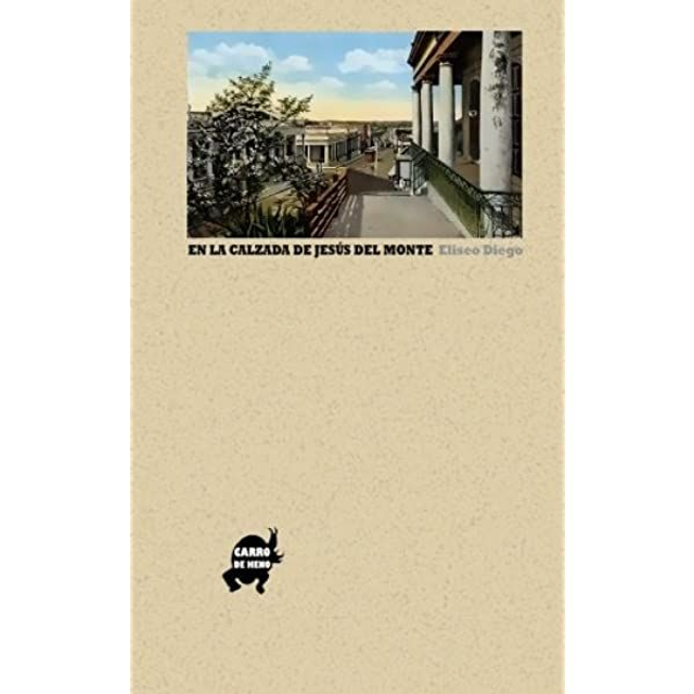 En la calzada de Jesús del Monte - Eliseo Diego
