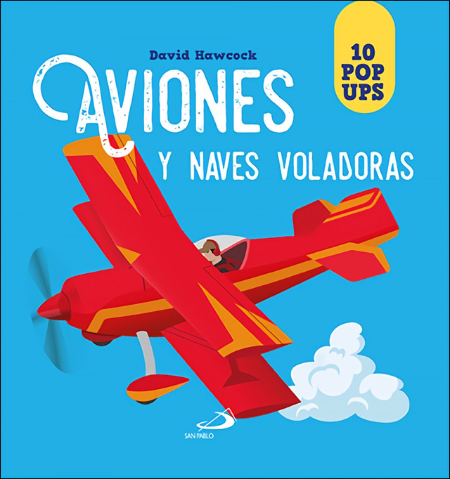 Aviones y naves voladoras - David Hawcock - Traductora: Marta Mora - 10 PopUps