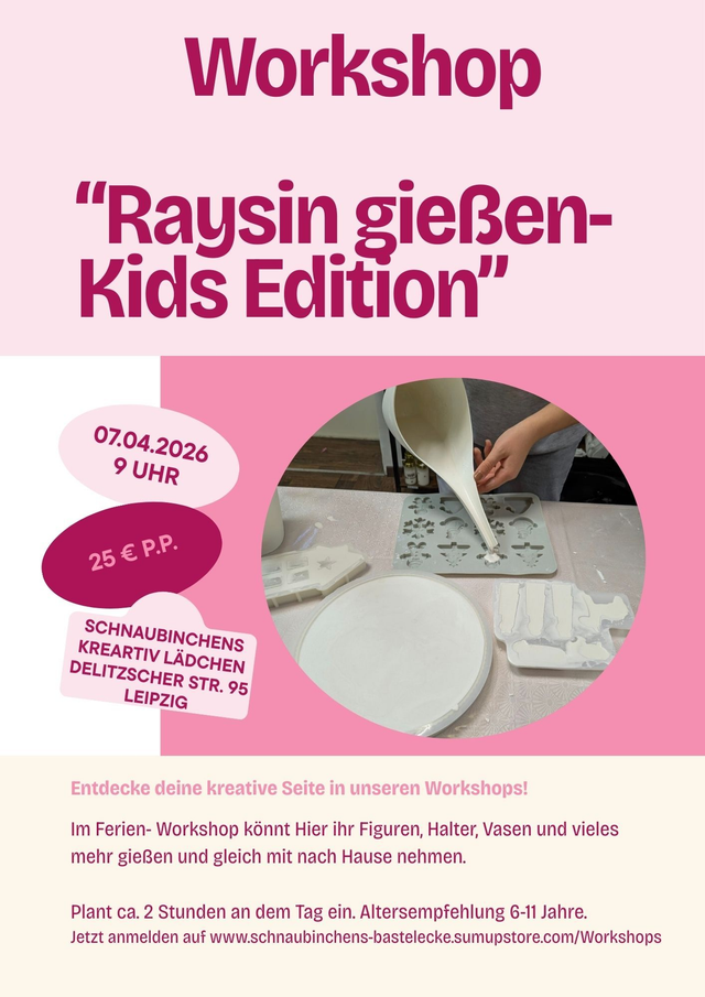 Ferien Workshop Raysin gießen Kids Edition