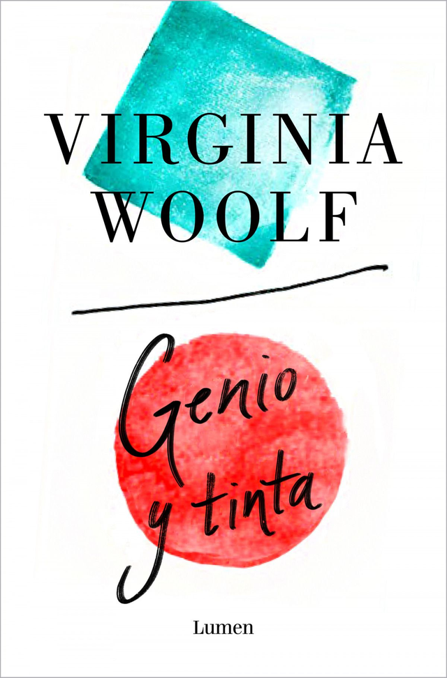 Genio y tinta - Virginia Woolf