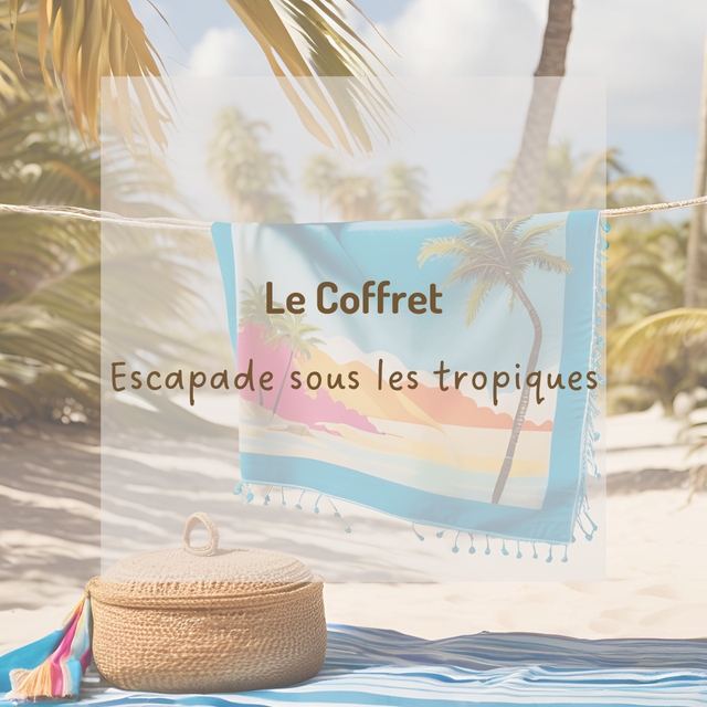 Coffret &quot;Escapade sous les tropiques&quot; 