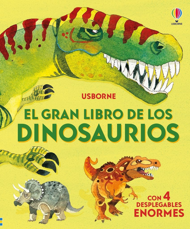 El gran libro de los dinosaurios - Alex Frith - Traductor: Antonio Navarro Gosalves - Con 4 desplegables enormes