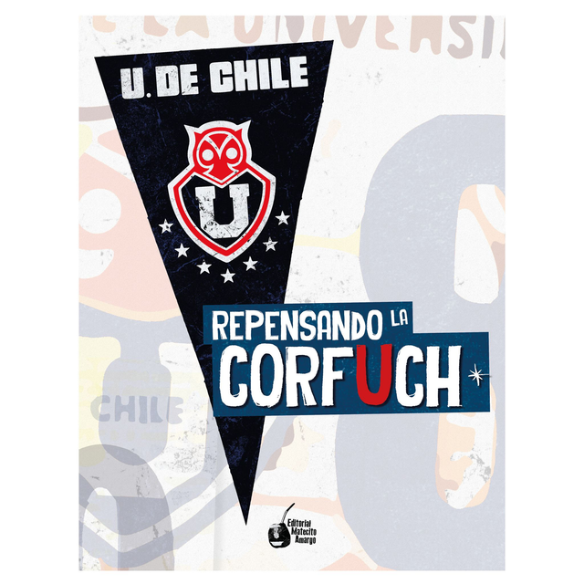 Re pensando nuestros clubes: la CORFUCH