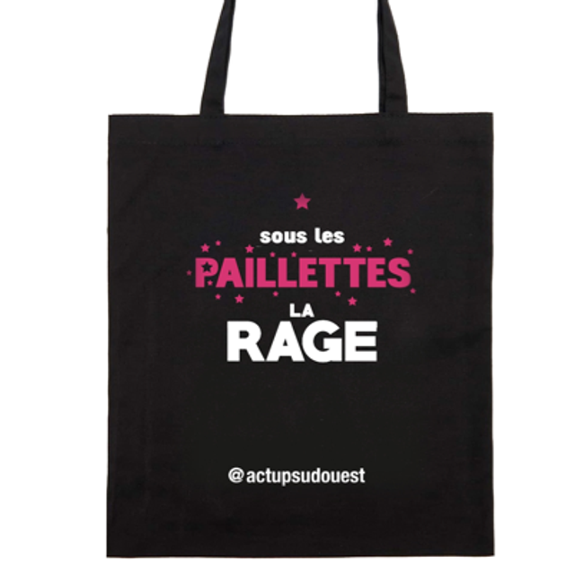 Tote bag "Sous les Paillettes la Rage" - Act Up Sud-Ouest