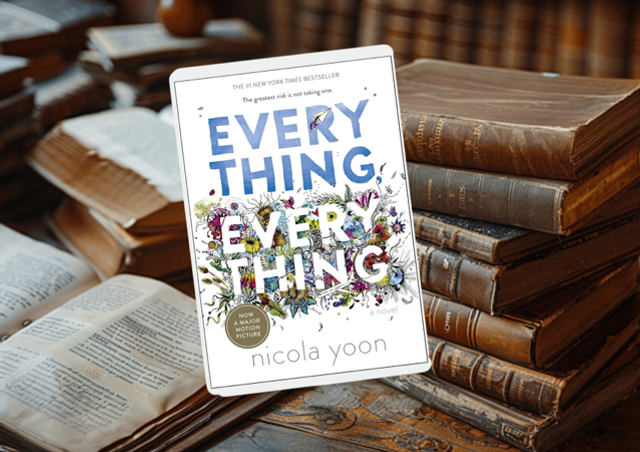 Everything Everything by Nicola Yoon 