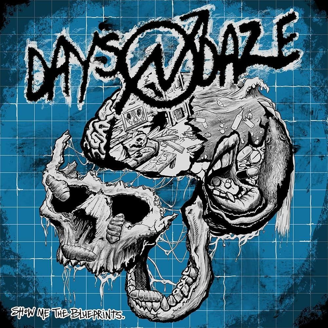 DAYS N' DAZE "Show Me the Blueprints"