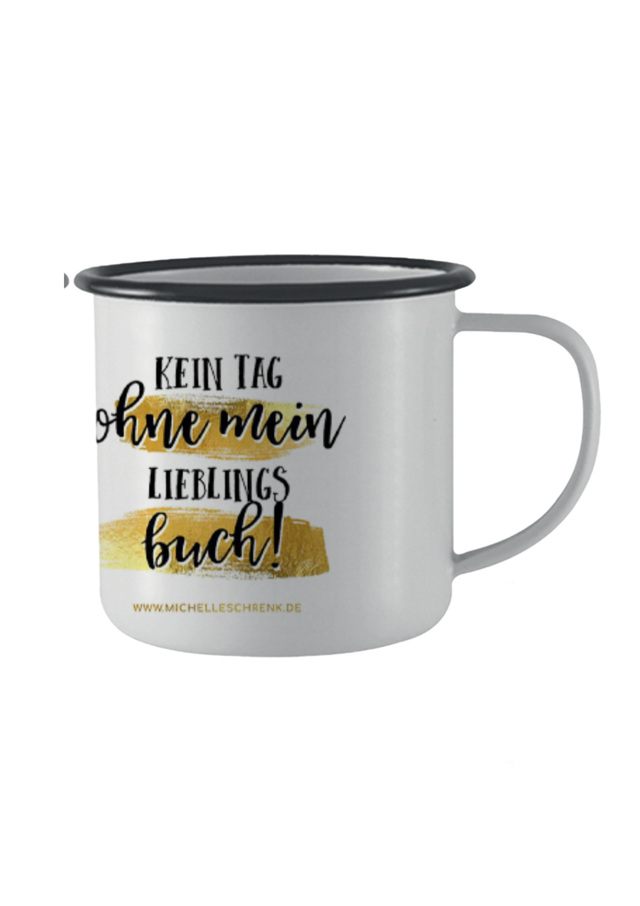 Tasse (Emaille) "Kein Tag ohne mein Lieblingsbuch"