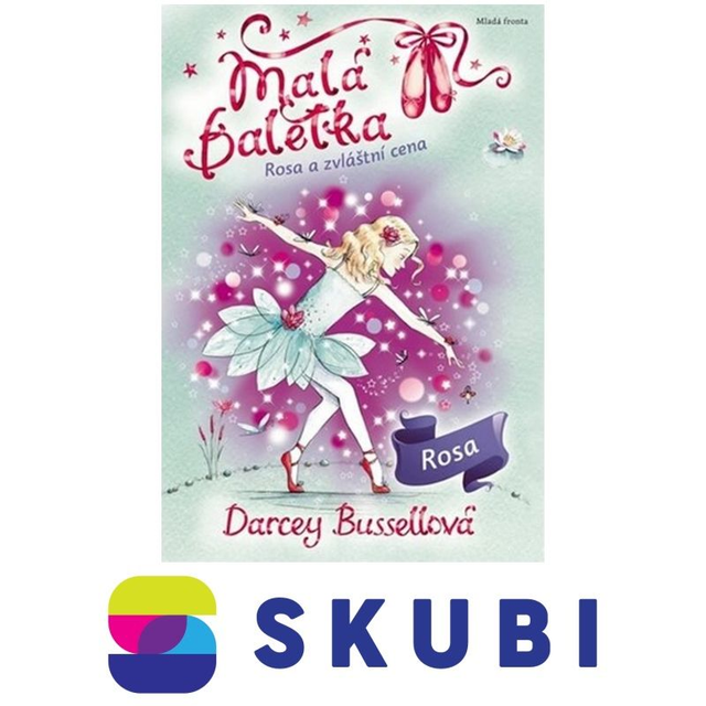 Kniha Malá baletka 10 - Rosa a zvláštní cena - Darcey Bussell, Katie May