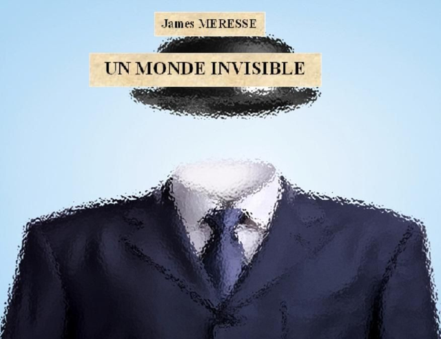 Un monde invisible 