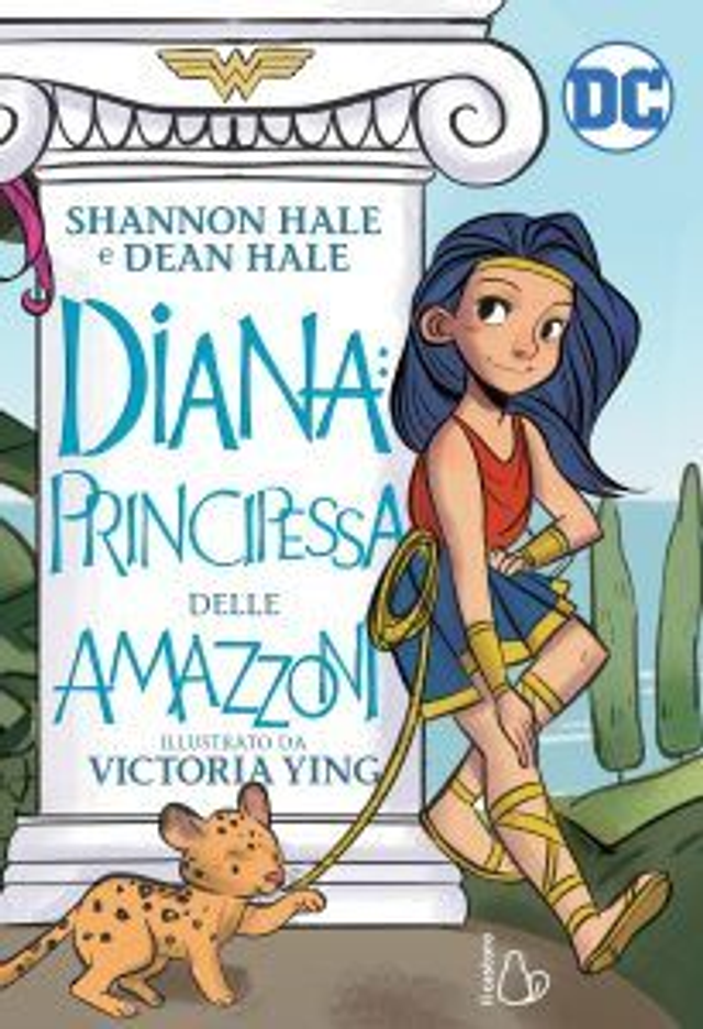 Diana: Principessa delle Amazzoni - di Shannon Hale, Dean Hale