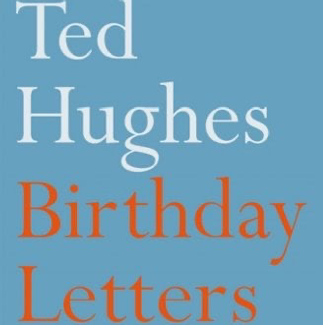 Ted Hughes - Birthday Letters