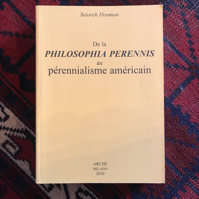HOUMAN Setareh - De la Philosophia Perennis au pérennialisme américain