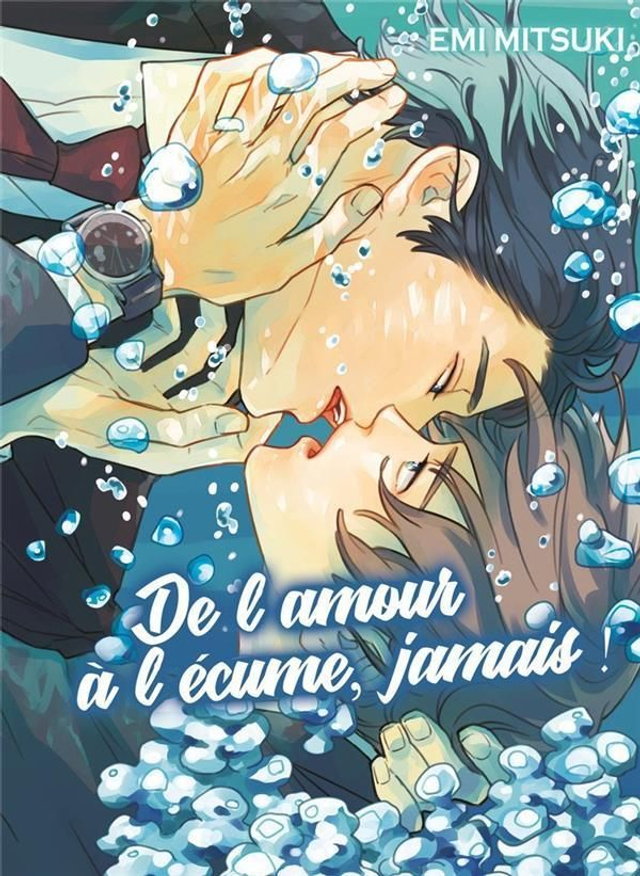 De l&#039;amour à l&#039;écume, jamais !