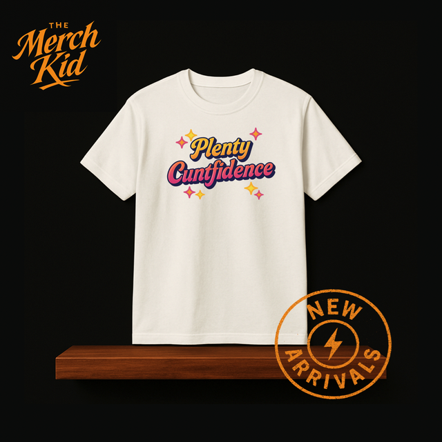 Plenty Cuntfidence Tee