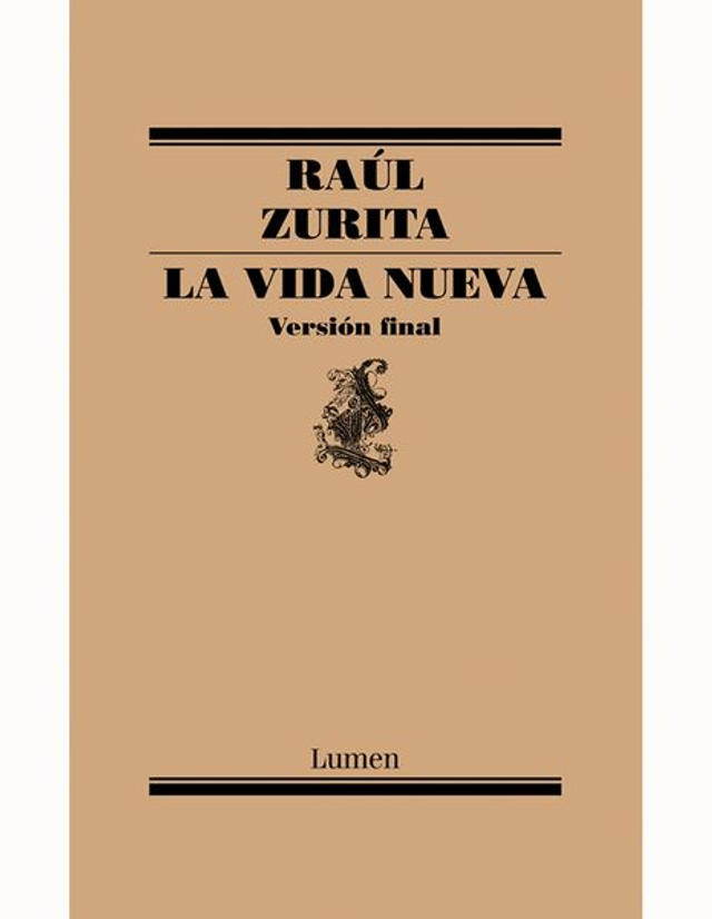 La nueva vida: Versión final - Raúl Zurita