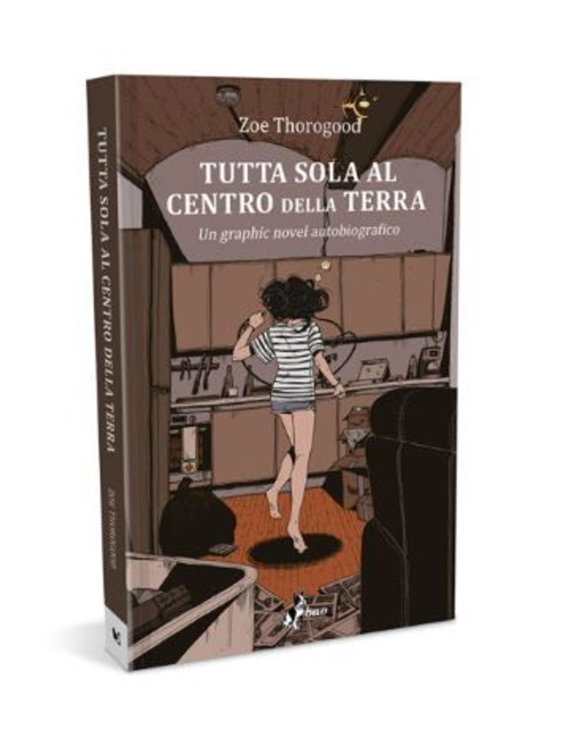 Tutta Sola Al Centro Della Terra - di Zoe Thorogood