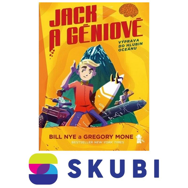 Kniha Jack a Géniové - Výprava do hlubin oceánu - Gregory Mone, Bill Nye