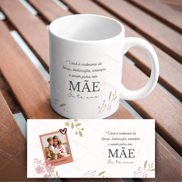 Caneca dia das mães você é sinônimo de força e dedicação