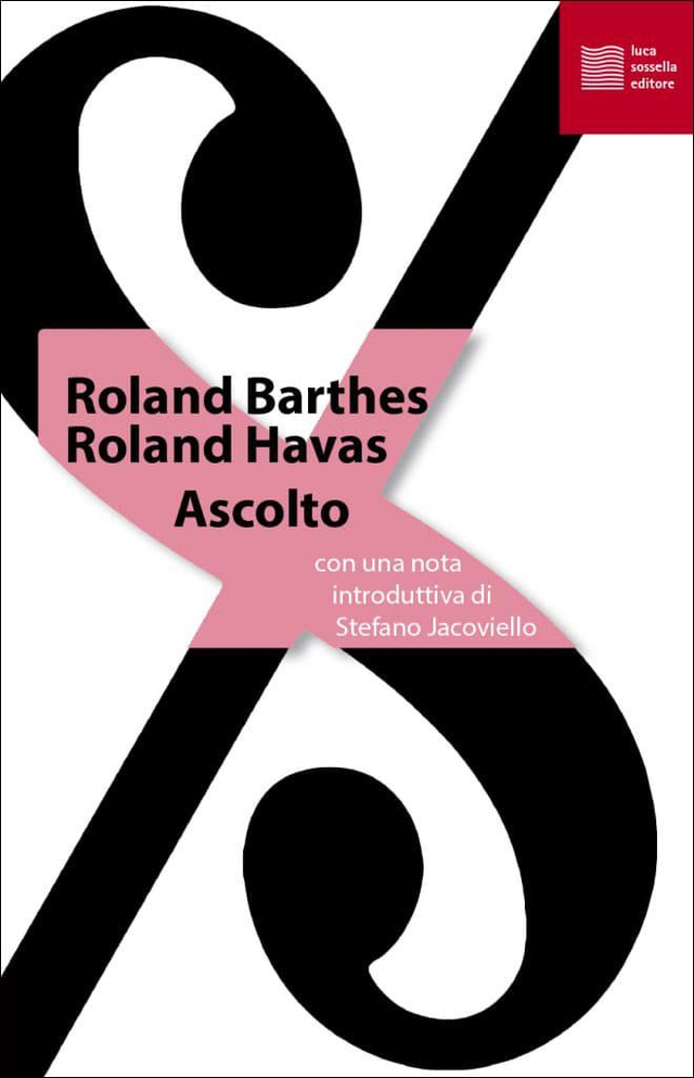 Barthes Roland / Havas Roland - Ascolto