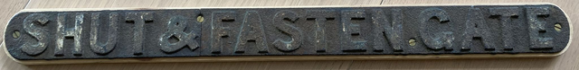 Shut &amp; Fasten Gate cast-iron original sign (split)