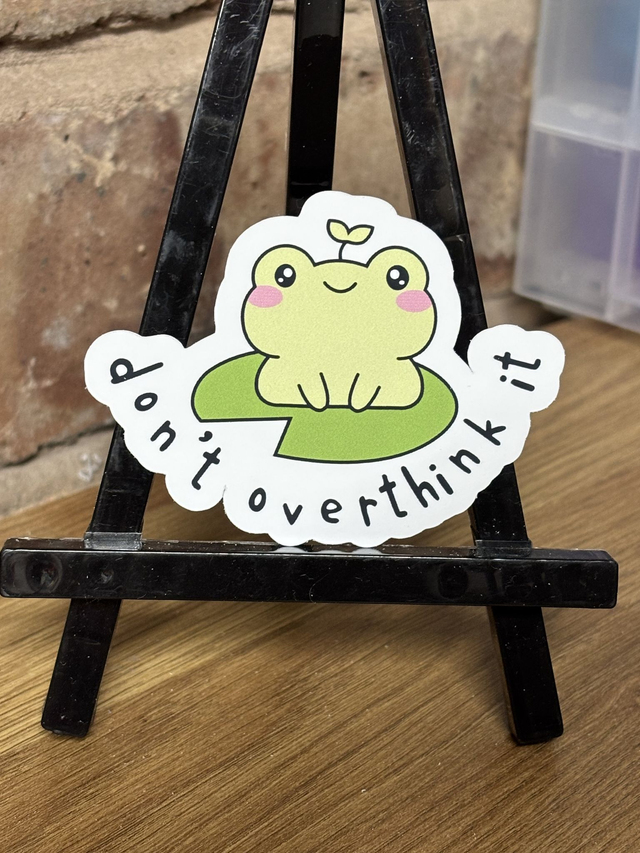 Don't Overthink It Sticker