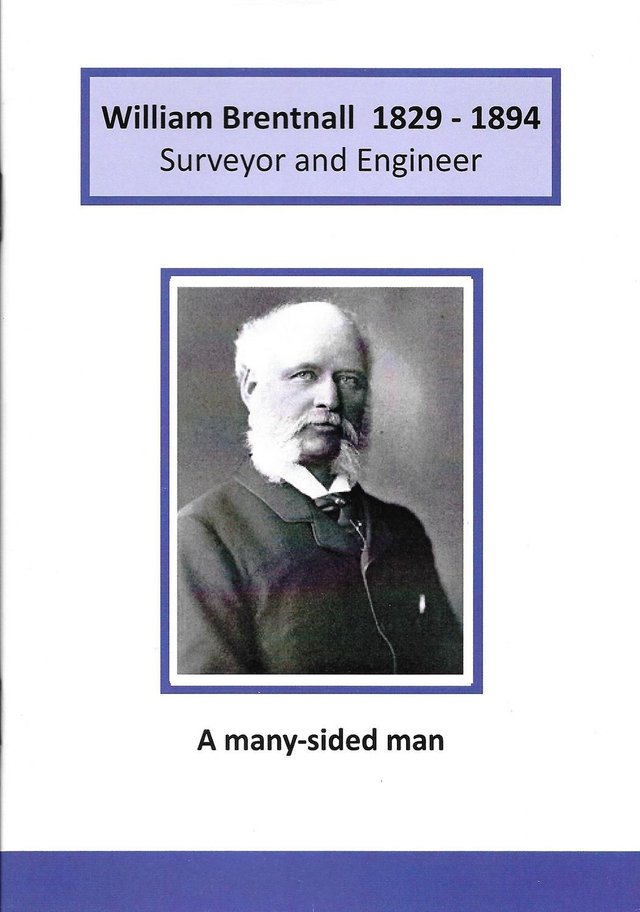 William Brentnall 1829 - 1894 Surveyor and Engineer - a many sided man