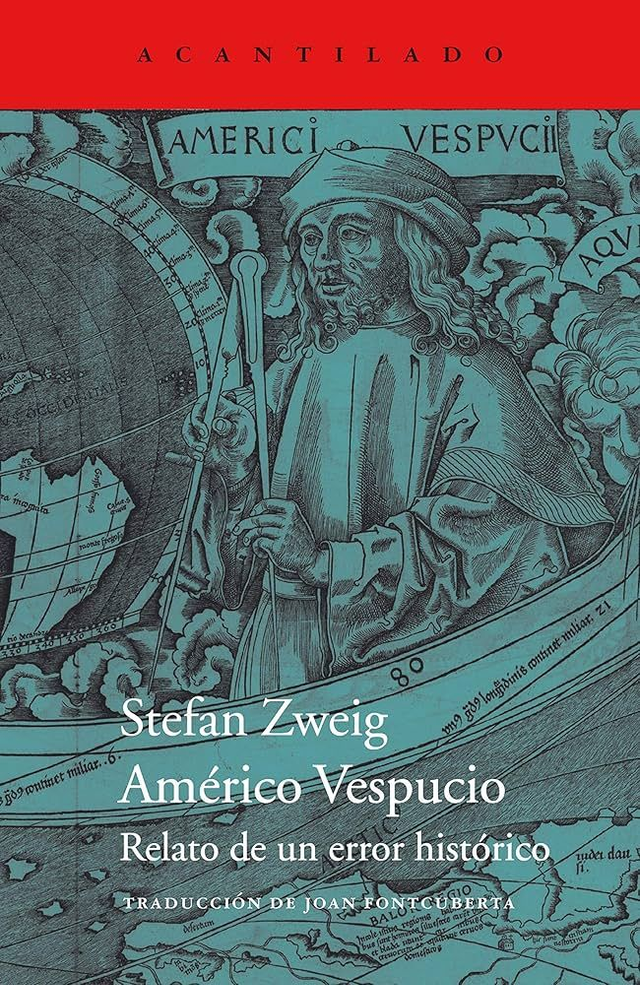 Américo Vespucio: Relato de un error histórico - Stefan Zweig