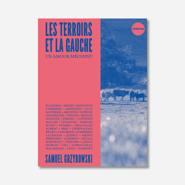Les Terroirs et la gauche, un amour méconnu