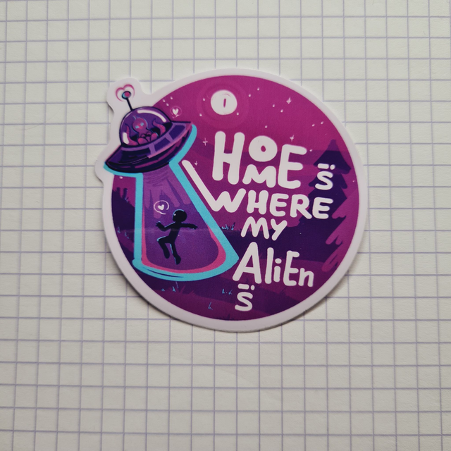Home Is Where My Alien Is Sticker