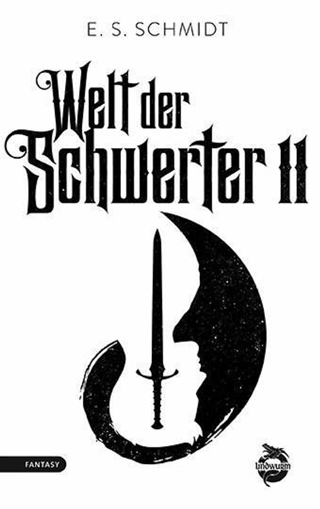 Welt der Schwerter, Band 2, von E. S. Schmidt