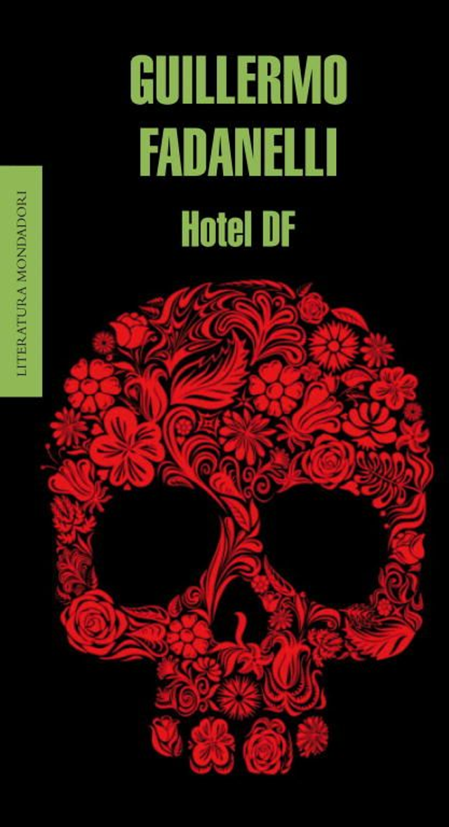 Hotel DF - Guillermo Fadanelli