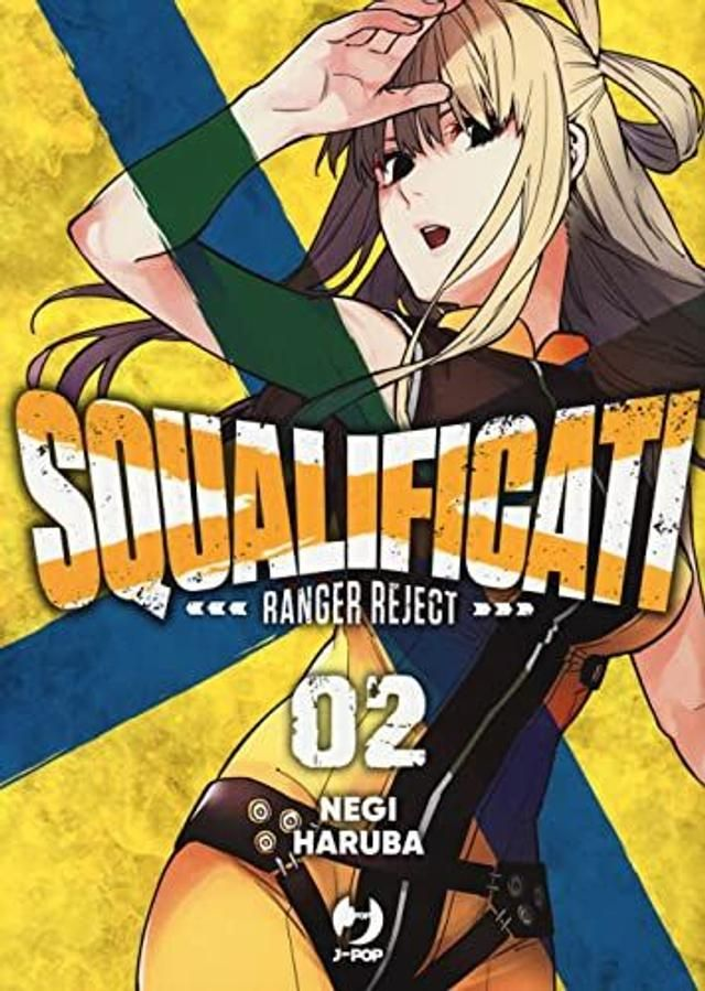 Squalificati. Ranger Reject, Vol. 2