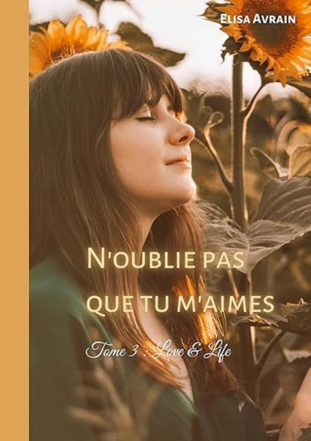 N'oublie pas que tu m'aimes - tome 3