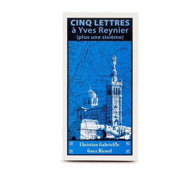 5 lettres à Yves Reynier (plus une sixième)