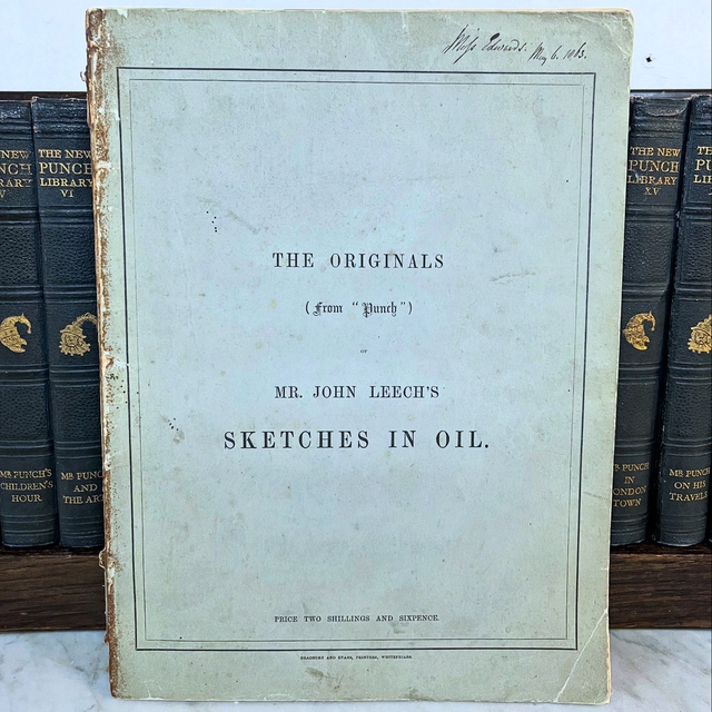 1863 First Edition The Originals From ‘Punch’ Mr. John Leech’s Sketches In Oil (Soft Cover)